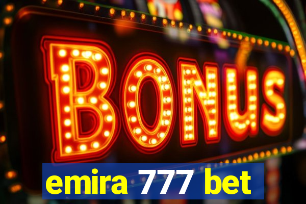 emira 777 bet